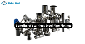 Benefits of Stainless Steel Pipe Fittings